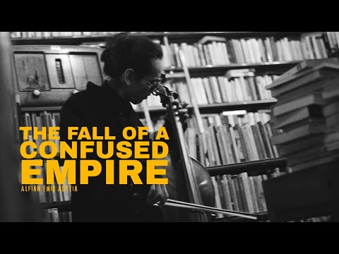 The Fall of a Confused Empire Alfian Emiry Aditya